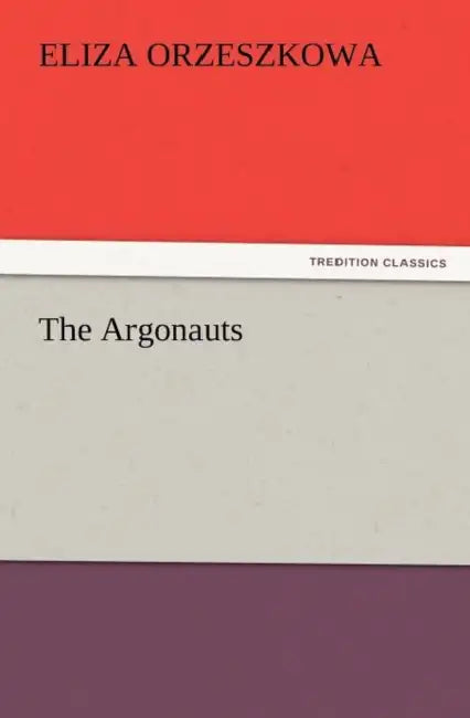 The Argonauts by Eliza Orzeszkowa