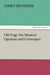 Old Fogy His Musical Opinions and Grotesques by James Huneker