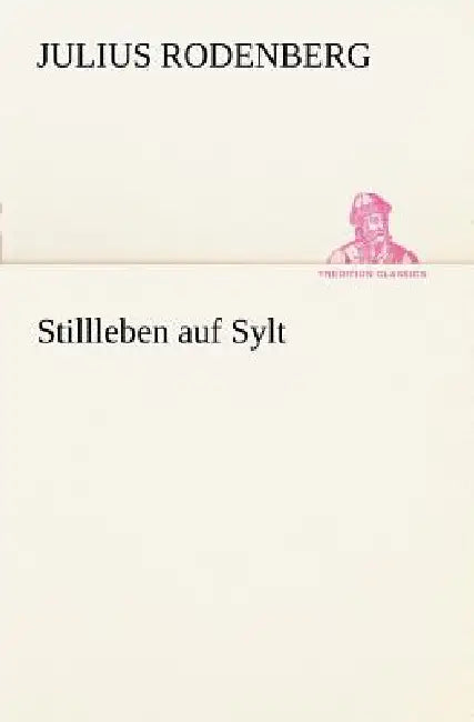 Stillleben Auf Sylt by Julius Rodenberg