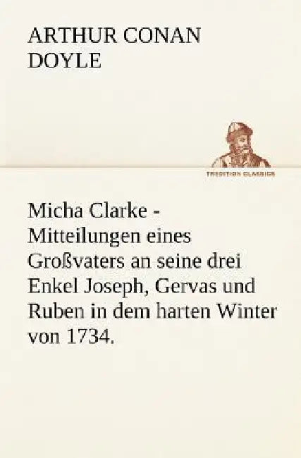 Micha Clarke by Arthur Conan Doyle