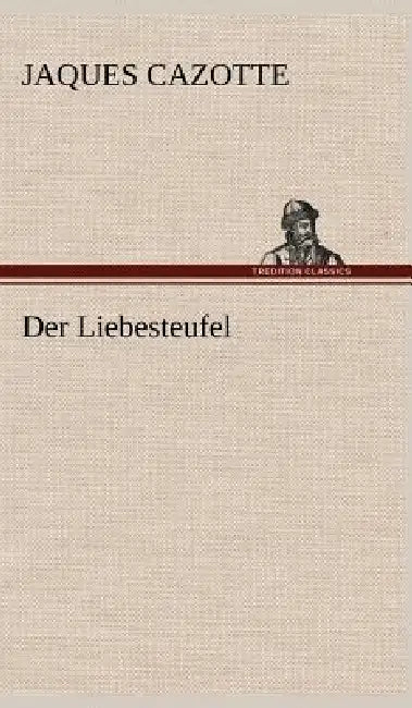 Der Liebesteufel by Jaques Cazotte