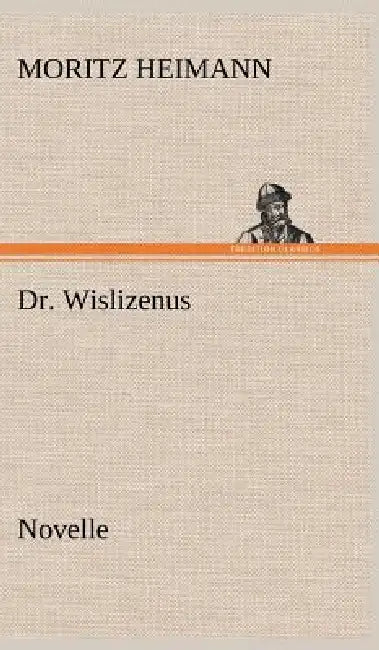Dr. Wislizenus by Moritz Heimann