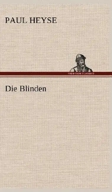 Die Blinden by Paul Heyse
