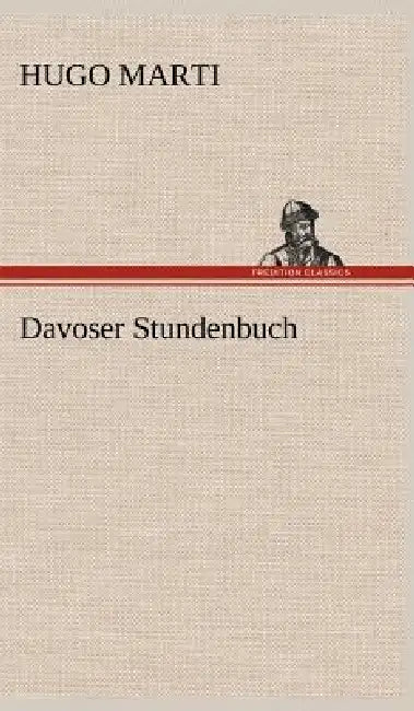 Davoser Stundenbuch by Hugo Marti