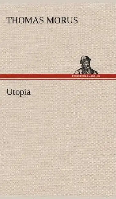 Utopia by Thomas Morus
