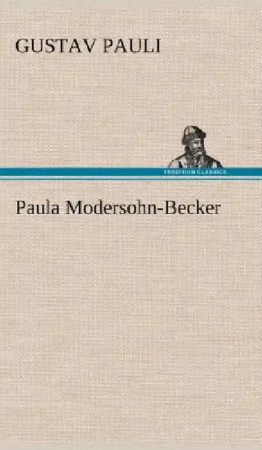 Paula Modersohn-Becker by Gustav Pauli