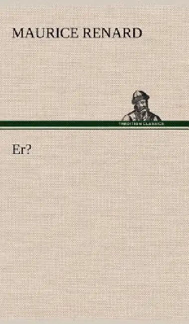 Er? by Maurice Renard