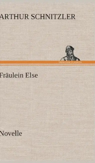 Fraulein Else by Arthur Schnitzler