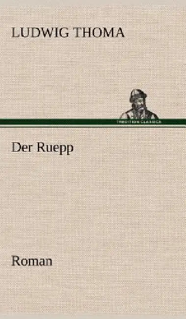 Der Ruepp by Ludwig Thoma