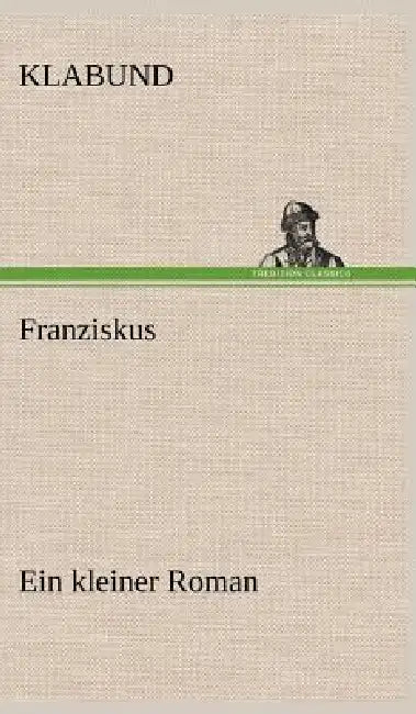 Franziskus by Klabund