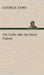 Die Grille Oder Die Kleine Fadette by George Sand
