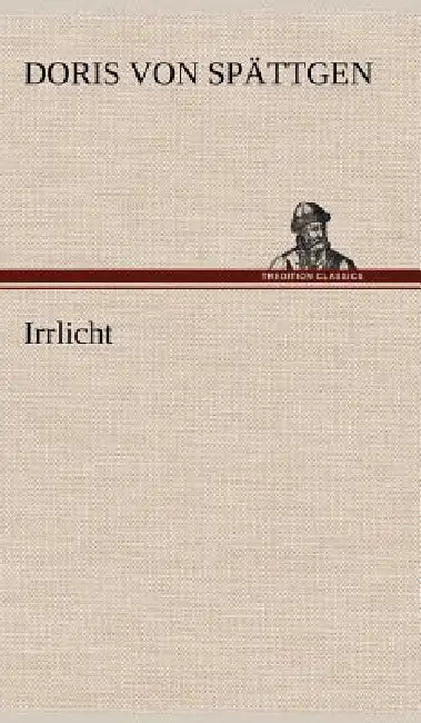 Irrlicht by Doris Von Sp Ttgen, Doris Von Spattgen