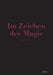 Im Zeichen Der Magie by Hala Jelen