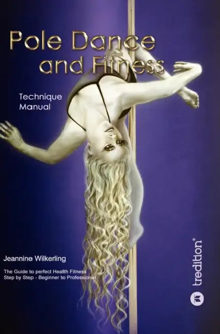 Pole Dance and Fitness by Jeannine Wilkerling