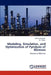 Modeling, Simulation, and Optimization of Pyrolysis of Biomass by Ashish Chaurasia, B. V. Babu