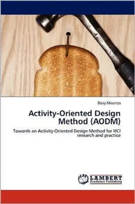 Activity-Oriented Design Method (AODM) by Daisy Mwanza