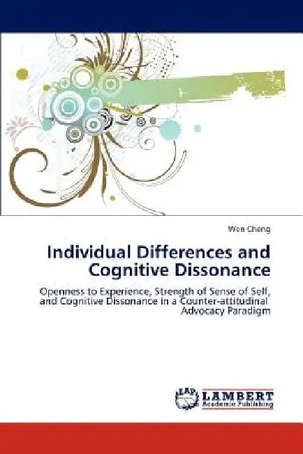 Individual Differences and Cognitive Dissonance by Wen Cheng