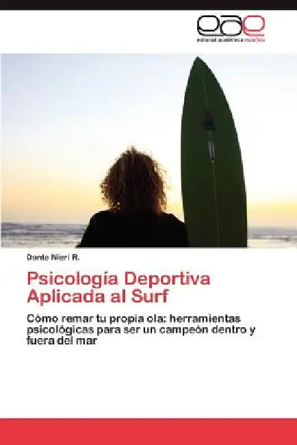 Psicología Deportiva Aplicada al Surf by Nieri R. Dante