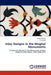 Inlay Designs in the Mughal Monuments by Sharma, Pooja
