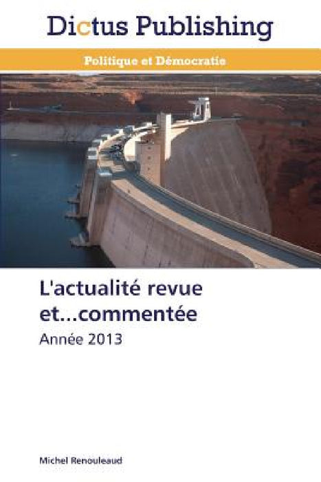 L'Actualité Revue Et...Commentée by Renouleaud-M