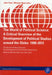 The World of Political Science: A Critical Overview of the Development of Political Studies Around the Globe: 1990-2012 by John E. Trent, Michael Stein