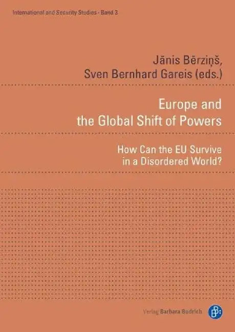 Europe and the Global Shift of Powers by Janis Berzinš