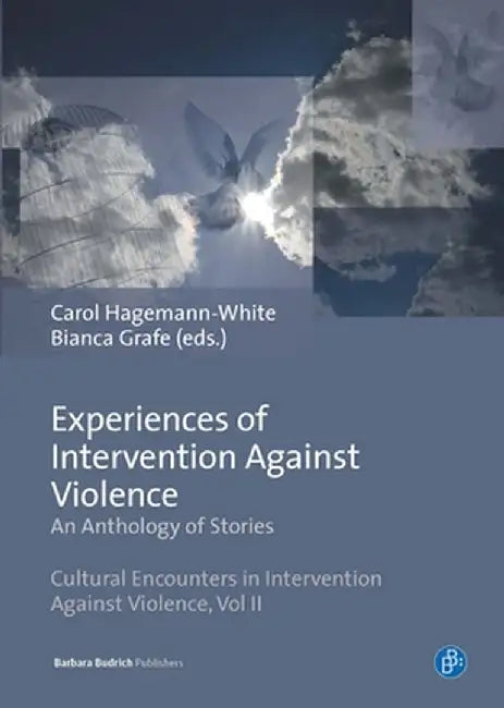Experiences of Intervention Against Violence: An Anthology of Stories. Stories in Four Languages from England & Wales, Germany, Portugal and Slovenia by Carol Hagemann-White