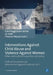 Interventions Against Child Abuse and Violence Against Women: Ethics and Culture in Practice and Policy by Carol Hagemann-White
