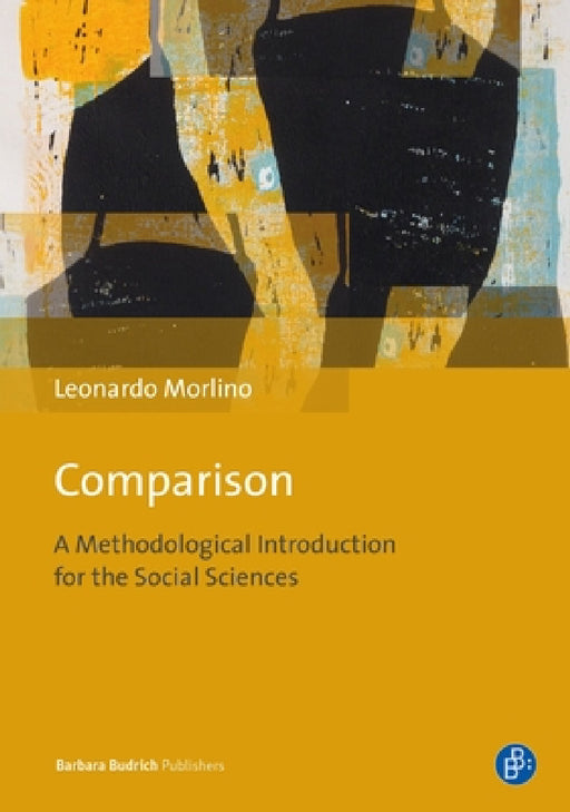 Comparison: A Methodological Introduction for the Social Sciences by Leonardo Morlino