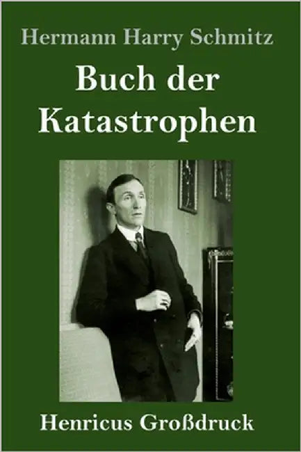 Buch der Katastrophen (Großdruck) by Schmitz, Hermann Harry
