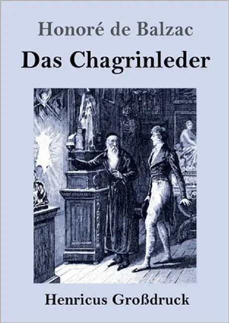 Das Chagrinleder (Großdruck) by Balzac, Honoré de