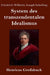 System des transzendentalen Idealismus (Großdruck) by Friedrich Wilhelm Joseph Schelling