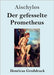 Der gefesselte Prometheus (Großdruck) by Aischylos