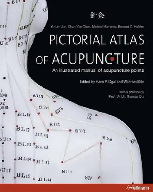Pictorial Atlas of Acupuncture by Yu-Lin Lian