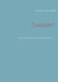 Zuversicht: Auf der Suche nach der blauen Blume by Joachim Schroetter