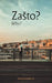 Zasto?: Why? by Stefan Radakovic