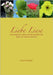 Liebe Liese: Eine poetische Hymne auf die bezaubernde Natur vor unserer Haustüre by Berger, Verena