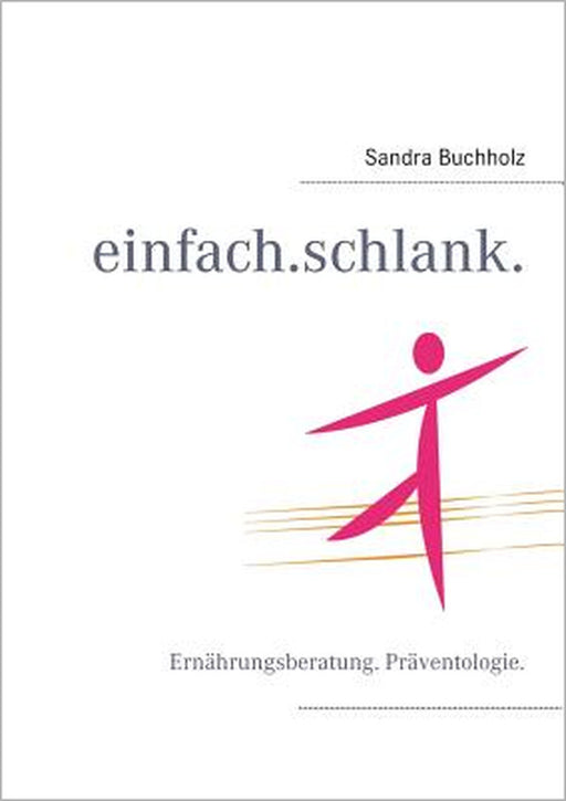 einfach.schlank. by Sandra Buchholz