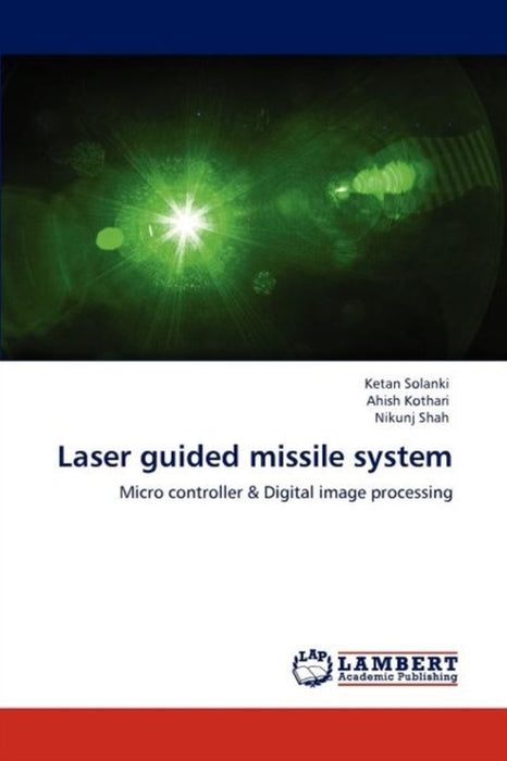 Laser Guided Missile System by Solanki, Ketan