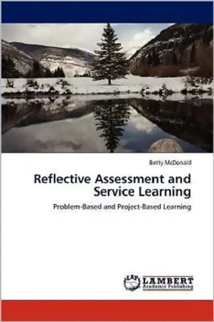 Reflective Assessment and Service Learning by Betty McDonald