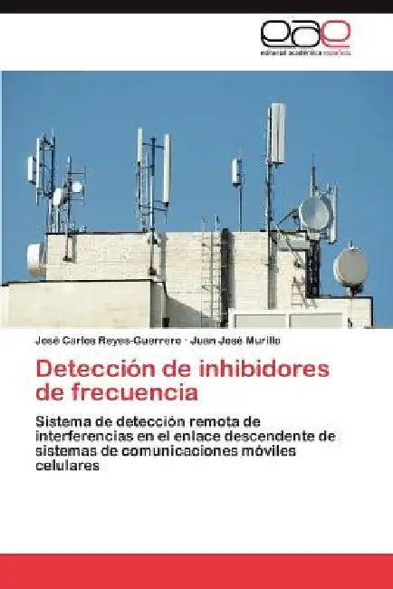 Detección de inhibidores de frecuencia by Reyes-Guerrero José Carlos, Murillo Juan José