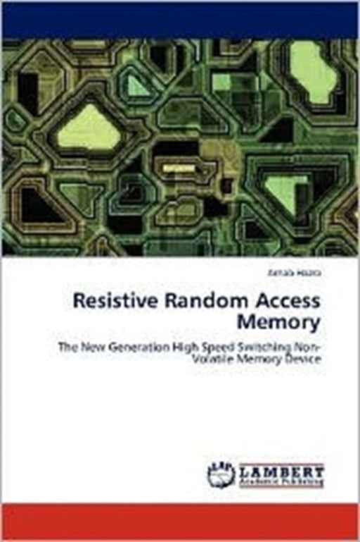 Resistive Random Access Memory by Hazra, Arnab