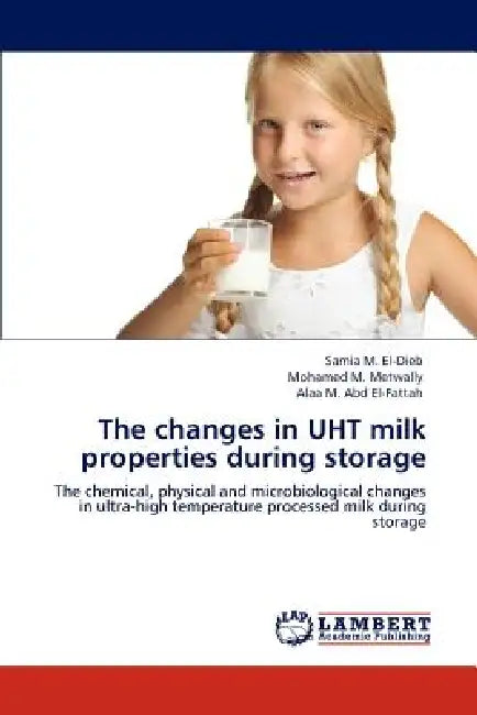 The changes in UHT milk properties during storage by Samia M. El-Dieb, Mohamed M. Metwally, Alaa M. Abd El-Fattah