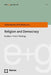 Religion and Democracy: Studies in Public Theology by Torsten Meireis, Rolf Schieder