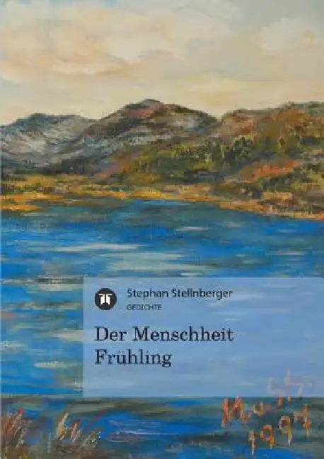 Der Menschheit Frühling by Stephan Von Spalden