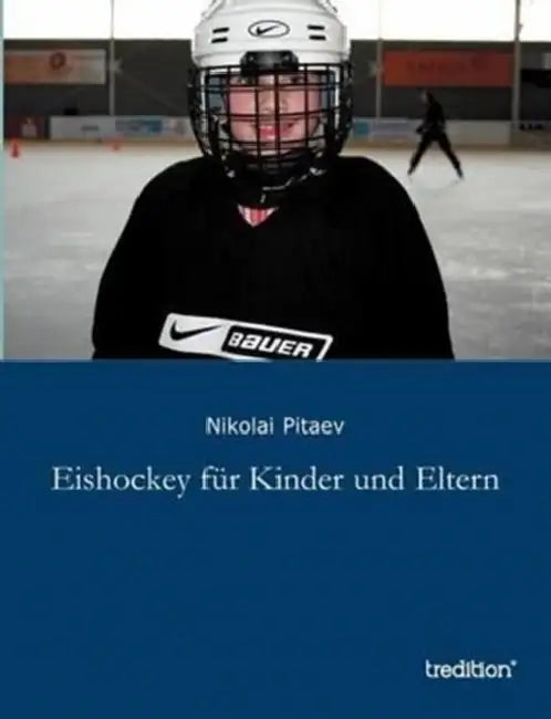 Eishockey für Kinder und Eltern by Nikolai Pitaev
