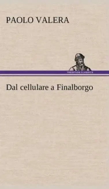 Dal cellulare a Finalborgo by Paolo Valera