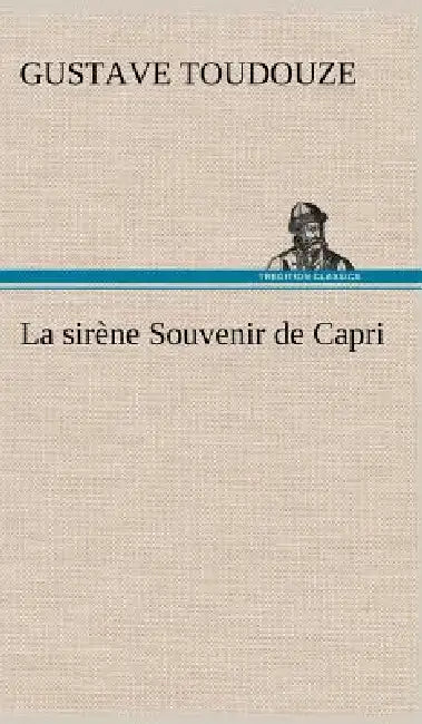 La sirène Souvenir de Capri by Gustave Toudouze