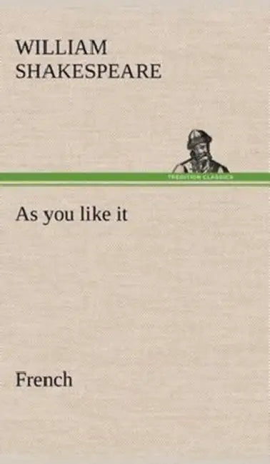 As you like it. French by William Shakespeare