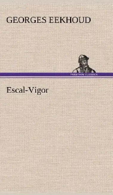 Escal-Vigor by Georges Eekhoud
